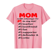 Load image into Gallery viewer, MOM Will Always Be #1 in My List T-Shirt
