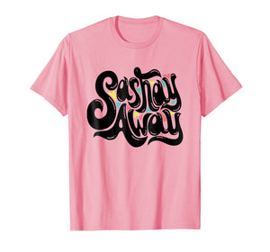 Sasha Away - LGBT Drag Queen T-Shirt