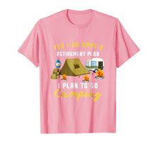 Load image into Gallery viewer, Camping Retirement Plan Retired Senior Employee T-Shirt
