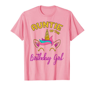 Auntie of the Unicorn Birthday Girl T-Shirt Matching Shirt