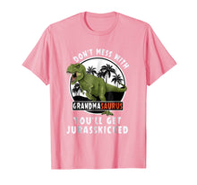 Load image into Gallery viewer, Don&#39;t Mess With Grandmasaurus You&#39;ll Get Jurasskicked Shirt
