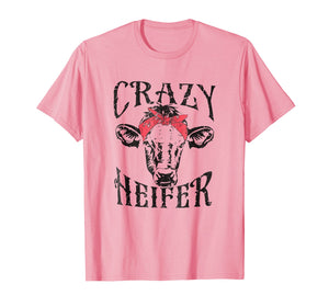 Crazy Heifer funny T-shirt