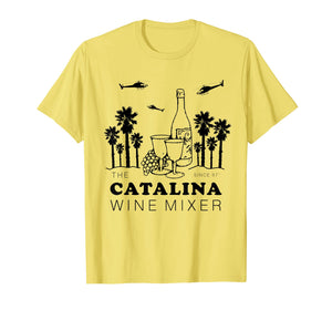 Catalina Wine Mixer Funny TShirt Men Women Short Sleeve Tees