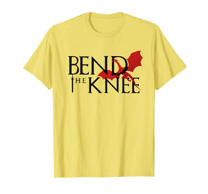 Bend The Knee Shirt King Or Queen Dragon Cosplay T Shirt