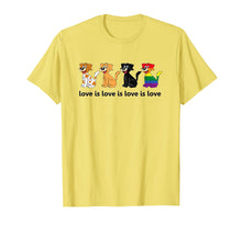 Load image into Gallery viewer, Love Is Love Is Love Dogs T-Shirt
