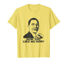 Load image into Gallery viewer, Bring Back Barack Funny Obama Shirt How You Like Me Now
