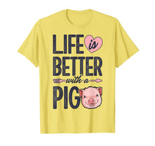 Load image into Gallery viewer, Life is Better With a Pig T shirt Pigs Farm Farmer Girls Tee
