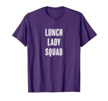 Load image into Gallery viewer, Lunch Lady Squad - Cute Funny Gift for Cafeteria Workers -  T-Shirt
