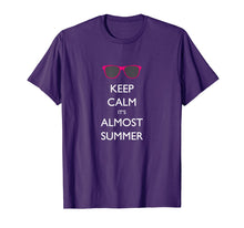 Load image into Gallery viewer, Keep Calm Its Almost Summer Funny End of School shirt
