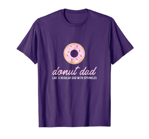 Mens Donut dad Shirt, Funny Cute Sprinkles Trendy Gift