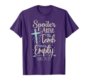 Easter Basket Stuffers Spoiler Alert Tomb Was Empty TShirt