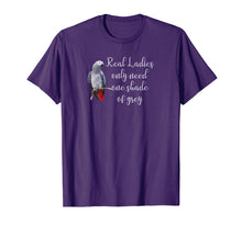 Load image into Gallery viewer, African Gray Parrot T-shirt Real Ladies Funny Quote Tee
