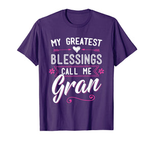 My Greatest Blessings Call Me Gran Gift Tee Shirt Grandma