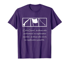 Load image into Gallery viewer, Colorguard Understanding with no Explanation T-Shirt
