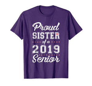 Proud Sister of a 2019 Senior T-shirt