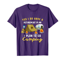 Load image into Gallery viewer, Camping Retirement Plan Retired Senior Employee T-Shirt
