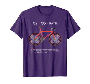 CYCOPATH - Funny Cycling and Bicycle Riders Bike T-Shirt