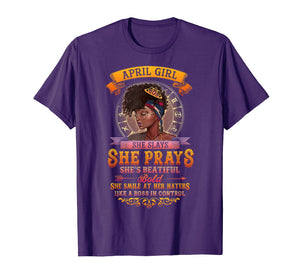 April Birthday T Shirt She Slays She Prays Gift For Girl