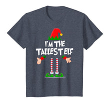 Load image into Gallery viewer, Christmas Elf Tshirt I&#39;m The Tallest Elf Matching Xmas Gift T-Shirt
