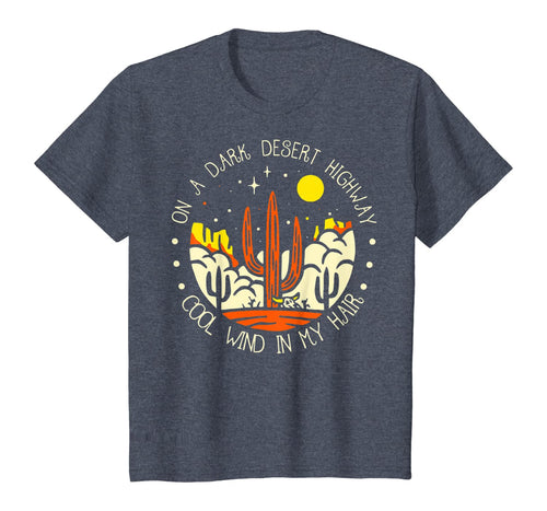 On A Dark Desert Highway Cool Wind In My Hair retro Vintage T-Shirt-102775