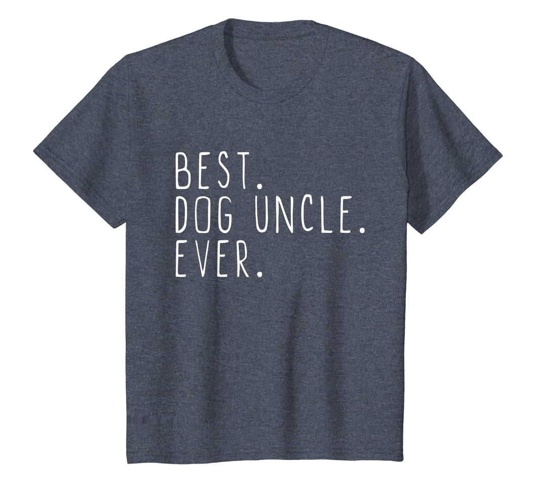 Best Dog Uncle Ever Cool Father's Day Gift T-Shirt