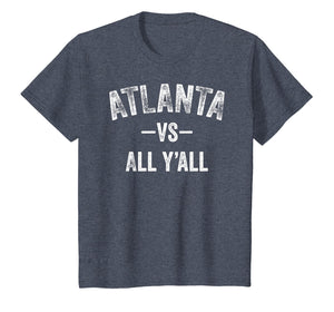Atlanta vs all y'all Sports Trendy TShirt Men Women Kids