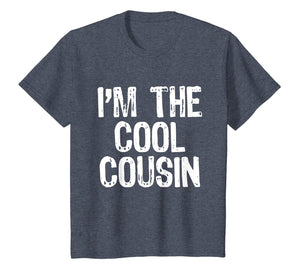I'm The Cool Cousin T-Shirt