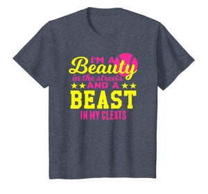 Beauty in the Streets, Beast In My Cleats Softball T Shirt
