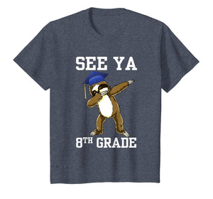 See Ya 8th Grade T Shirts Graduation Day Sloth Dabbing Gift