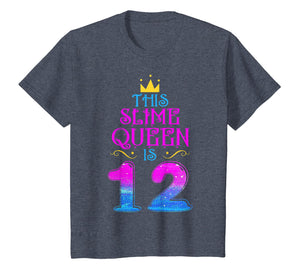 Kid 12 Yrs Old Slime Queen 12th Birthday 2007 Shirt For Girl