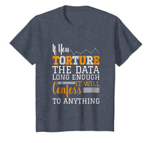 Load image into Gallery viewer, Data Analyst T Shirt - Torture The Data
