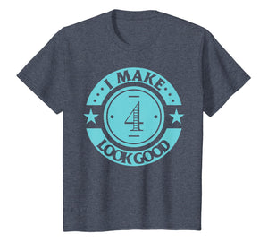 Made In 2015 I Make 4 Years Look Good 4th Birthday Gifts