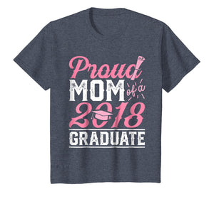 Proud Mom Of A Class 2018 Graduate T shirt Graduation Gift