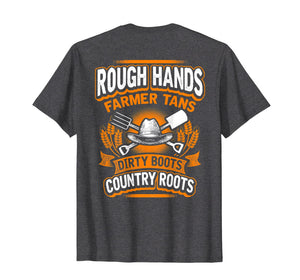 ROUGH HANDS FARMER TANS Funny Farmers Farming T-Shirt Back