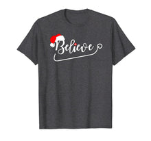 Load image into Gallery viewer, Christmas Santa Believe Xmas Christmas July Holiday Funny T-Shirt
