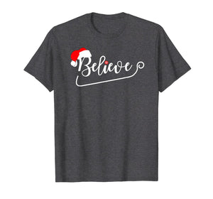 Christmas Santa Believe Xmas Christmas July Holiday Funny T-Shirt