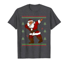 Load image into Gallery viewer, Dabbing Santa Claus Christmas Ugly Xmas Gift T-Shirt-1712209
