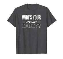 Load image into Gallery viewer, Mens Dance Mom Dance Dad Prop Daddy Tee-Shirt
