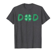 Load image into Gallery viewer, 4-H DAD T-Shirt
