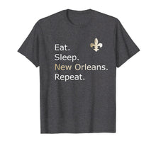 Load image into Gallery viewer, New Orleans Tees: Eat Sleep Repeat T-Shirt Merchandise
