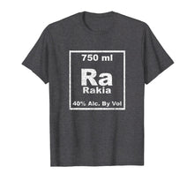 Load image into Gallery viewer, Rakia Periodic Table Element Shirt Funny Chemistry Gifts
