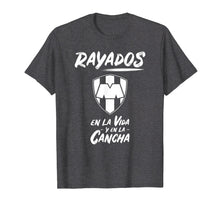 Load image into Gallery viewer, Rayados T-shirt En la vida y en la cancha Camiseta Monterrey
