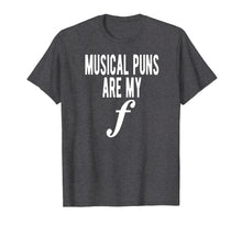 Load image into Gallery viewer, Musical Puns Are My Forte Band Instrument Fun Music T-Shirt
