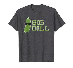 Big Dill Funny Pun Shirt