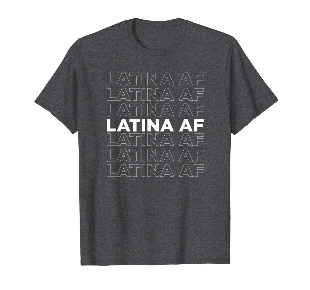 Mens Latina AF Latinas Pride Gift For Latin Girls T-Shirt