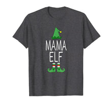 Load image into Gallery viewer, Matching Family Christmas Shirt Funny Mama Elf Gift
