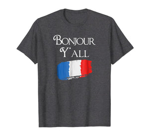 Bonjour Y'All Funny French Flag Shirt France Lover Gift
