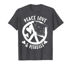 Cute Peace Love & Pitbulls Men And Women Gift T-Shirt