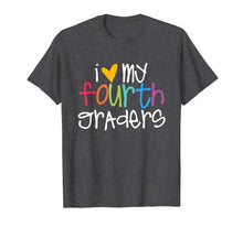 Load image into Gallery viewer, 4th Grade Teacher Shirts - I Love My Fourth Graders
