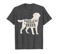 Load image into Gallery viewer, Adopt A Dog T-Shirt - Rescued is My Favorite Breed
